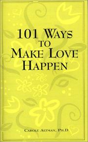 Cover of: 101 Ways to Make Love Happen