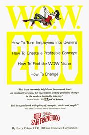 Cover of: WOW: How to Turn Employees Into Owners/How to Create a Profitable Concept/How to Find the W.O.W. Niche/How to Change