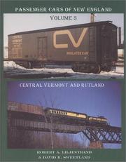 Cover of: Passenger Cars of New England Volume 3 -- Central Vermont and Rutland
