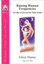 Cover of: Raising Human Frequencies: The Way of Chi and the Subtle Bodies