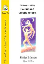 Cover of: The Body as a Harp: Sound and Acupuncture (Star to Cell Series Book III)