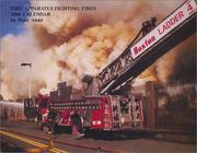 Fire Apparatus Fighting Fires 2004 Calendar by Peter Aloisi