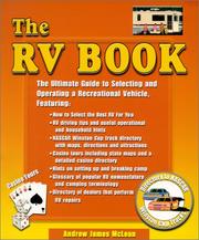 Cover of: The RV Book: The ultimate guide to selecting and operating a recreational vehicle