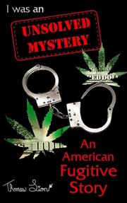 Cover of: I Was An Unsolved Mystery: An American Fugitive Story