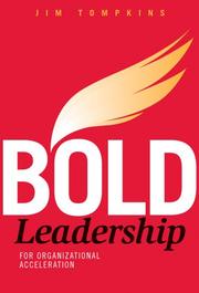 Cover of: Bold Leadership for Organizational Acceleration by Jim Tompkins