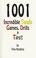 Cover of: 1001 Incredible Tennis Games, Drills & Tips