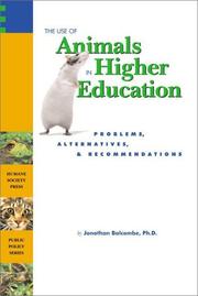 Cover of: The Use of Animals in Higher Education: Problems, Alternatives, & Recommendations