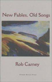 New Fables, Old Songs by Rob Carney