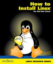 HOW TO INSTALL LINUX for Red Hat Linux by Dale Scheetz