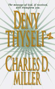 Cover of: Deny Thyself by Charles David Miller