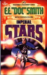 Cover of: Imperial Stars (Family D'Alembert, Bk. 1) by Edward Elmer Smith, Stephen Goldin