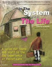Cover of: In the System and in the Life: A Guide for Teens and Staff to the Gay Experience in Foster Care