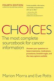 Cover of: Choices, Fourth Edition (Choices: The Most Complete Sourcebook for Cancer Information)