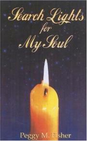 Search Lights for My Soul by Peggy M. Fisher