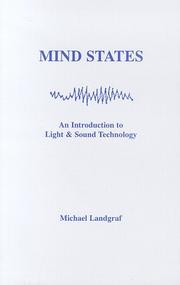 Cover of: Mind States / An Introduction to Light & Sound Technology