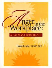 Cover of: Anger in the Workplace:  A Catalyst for Change
