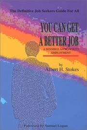 Cover of: You Can Get a Better Job: A Sensible Approach to Employment