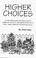 Cover of: Higher Choices