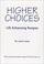 Cover of: Higher Choices - Life Enhancing Recipes