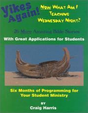 Cover of: Yikes Again!: Now What Am I Teaching Wednesday Night?