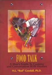 Cover of: Food Talk :  A Man's Guide to Cooking and Conversation with Women