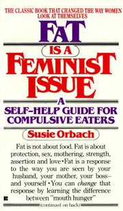 Cover of: Fat Is a Feminist Issue by Susie Orbach, S ORBACH, Susie Orbach        , Susie Orbach, Susie Orbach