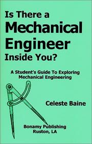 Cover of: Is There a Mechanical Engineer Inside You? A Student's Guide to Career Exploration in Mechanical Engineering