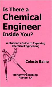 Cover of: Is There a Chemical Engineer Inside You? A Student's Guide to Exploring Chemical Engineering