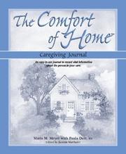Cover of: The Comfort of Home Caregiving Journal