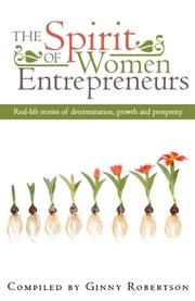 The Spirit of Women Entrepreneurs by Compiled by Ginny Robertson