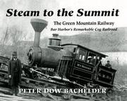 Steam to the Summit by Peter Dow Bachelder