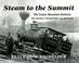 Cover of: Steam to the Summit