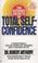 Cover of: The Ultimate Secrets of Total Self-Confidence
