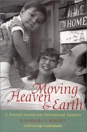 Moving heaven & earth by Barbara U. Birdsey, George Cadwalader