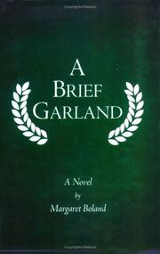 A Brief Garland by Margaret Boland