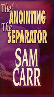 Cover of: The Anoiting The Separator by Sam Carr