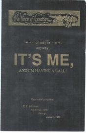 Cover of: It's Me, And I'm Having A Ball (Pamphlets 1956-1958)