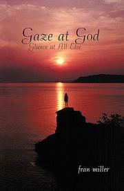 Cover of: Gaze at God, Glance at All Else