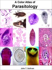 A Color Atlas of Parasitology by John T Sullivan | Open Library