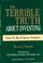 Cover of: The Terrible Truth About Investing