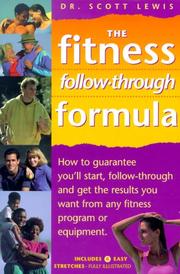 Cover of: The Fitness Follow Through Formula by Scott Lewis