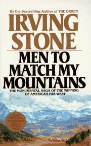 Cover of: Men to Match My Mountains by Irving Stone