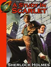 Cover of: Study in Scarlet (Sherlock Holmes) by Arthur Conan Doyle, Arthur Doyle, Roger Squires, David Widger, Jim Loftus, William B. Dubay, Kevin Duane, Noly (dec'd.) Panaligan, Arthur Conan Doyle