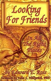 Cover of: Looking For Friends In All The Right Places by Edward Ross, Edward Ross