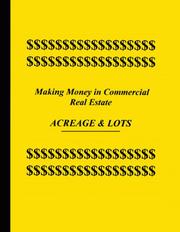 Cover of: Making Money in Commercial Real Estate - Acreage & Lots