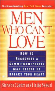 Cover of: Men Who Can't Love by Steven Carter, Julia Sokol