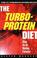 Cover of: The Turbo-Protein Diet