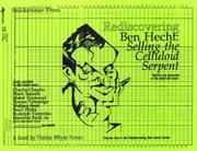 Cover of: Rediscovering Ben Hecht : Selling the Celluloid Serpent