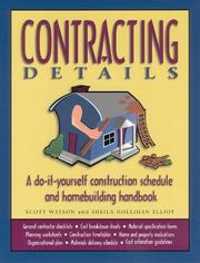 Cover of: Contracting Details: a do-it-yourself construction schedule and homebuilding handbook