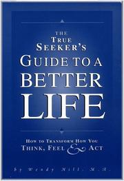 Cover of: The True Seeker's Guide To A Better Life